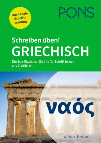 PONS Schreiben üben Griechisch: Das griechische Alphabet Schritt für Schritt lernen und trainieren