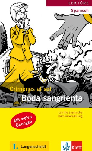 Boda sangrienta: Mit Annotationen (Crímenes al sol / Leichte spanische Kriminalerzählung)