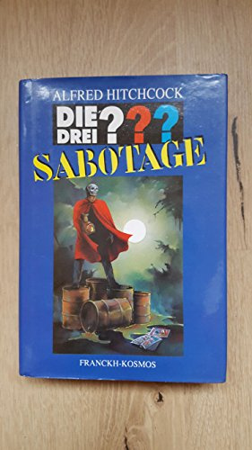 Die drei Fragezeichen, Sabotage