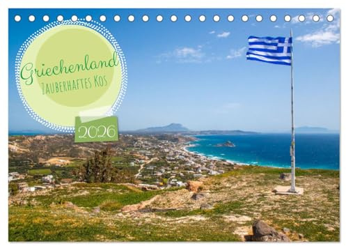 Griechenland - Zauberhaftes Kos (Tischkalender 2026 DIN A5 quer), CALVENDO Monatskalender: Der Kalender präsentiert die schönsten Facetten der Insel ... zu malerischen Landschaften. (CALVENDO Orte)