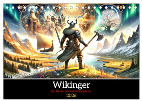 Wikinger - Ein Jahr im Leben der Nordmänner (Tischkalender 2026 DIN A5 quer), CALVENDO Monatskalender: Wikingerjahre: Zwölf Monate, zwölf Abenteuer (CALVENDO Menschen)