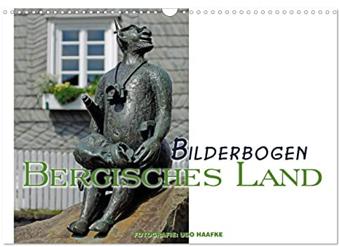 Bilderbogen Bergisches Land (Wandkalender 2026 DIN A3 quer), CALVENDO Monatskalender: Fotografischer Streifzug durch das Bergische Land (CALVENDO Orte)