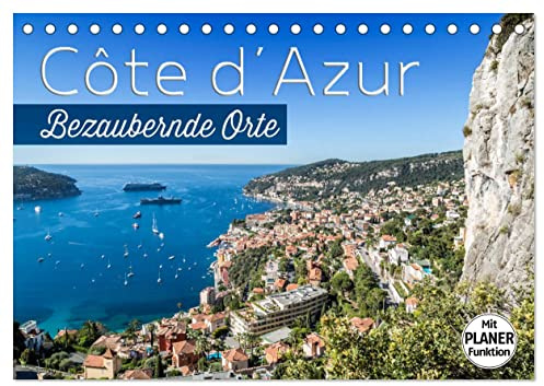 CÔTE D’AZUR Bezaubernde Orte (Tischkalender 2026 DIN A5 quer), CALVENDO Monatskalender: Impressionen aus Südfrankreich und Monaco (CALVENDO Orte)