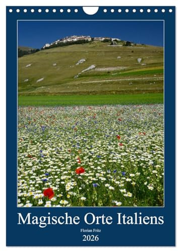 Magische Orte Italiens (Wandkalender 2026 DIN A4 hoch), CALVENDO Monatskalender: Dörfer und Orte Italiens, die man gesehen haben muss! (CALVENDO Orte)