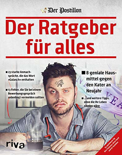 Der Ratgeber für alles (Postillon, Band 6)