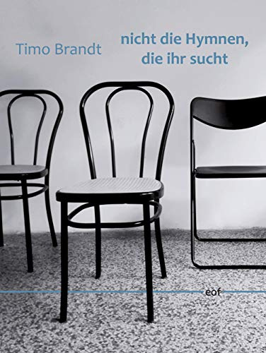 nicht die Hymnen, die ihr sucht: Gedichte (edition offenes feld)