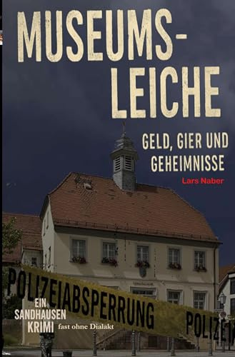 Museumsleiche: Geld, Gier und Geheimnisse