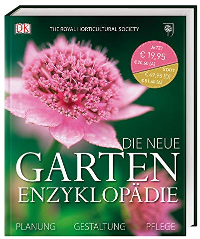 Die neue Garten-Enzyklopädie: Planung, Gestaltung, Pflege