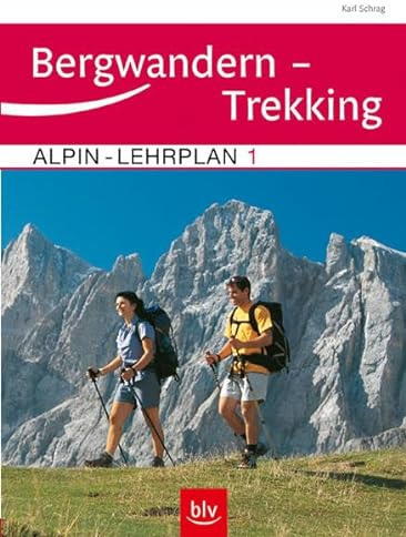 Alpin-Lehrplan Band 1: Bergwandern – Trekking