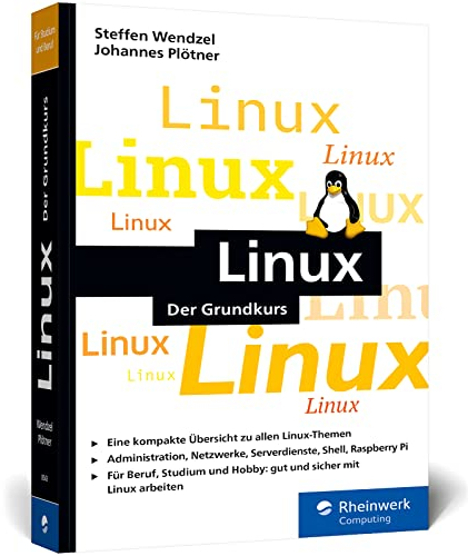 Linux: Der kompakte Grundkurs. So lernen Sie das Linux-System grundlegend kennen