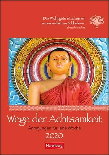 Wege der Achtsamkeit Wochen-Kulturkalender. Wandkalender 2020. Wochenkalendarium. Spiralbindung. Format 25 x 35,5 cm: Anregungen für jede Woche