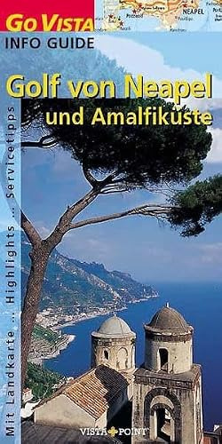 Golf von Neapel und Amalfiküste (Go Vista Info Guide)
