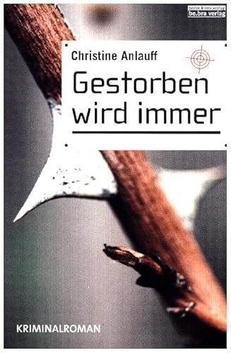 Gestorben wird immer: Kriminalroman