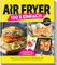 Zaubertopf - AIR FRYER 100 x einfach: Leichte Rezepte & Airfryer-Guide für alle Modelle