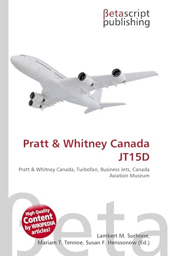 Pratt & Whitney Canada JT15D: Pratt & Whitney Canada, Turbofan, Business Jets, Canada Aviation Museum