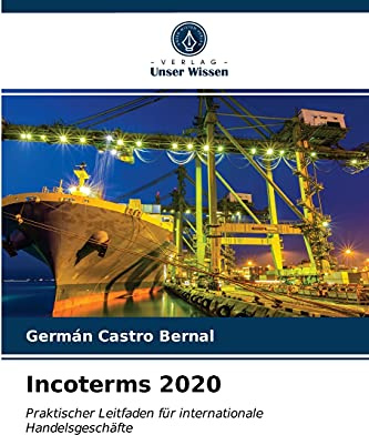 Incoterms 2020: Praktischer Leitfaden für internationale Handelsgeschäfte