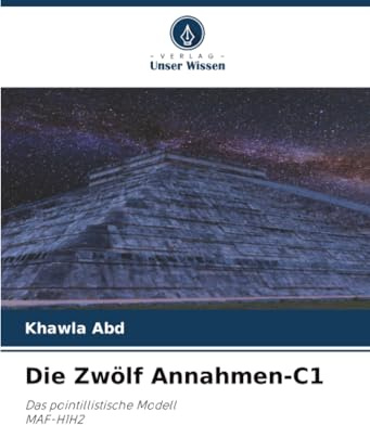 Die Zwölf Annahmen-C1: Das pointillistische ModellMAF-H1H2