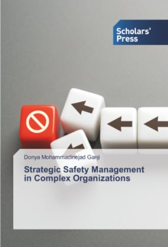 Strategic Safety Management in Complex Organizations: DE