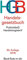 Handelsgesetzbuch HGB: ohne Seehandelsrecht, mit Wechselgesetz und Scheckgesetz und Publizitätsgesetz von Wolfgang Hefermehl (1. Dezember 2014) Broschiert