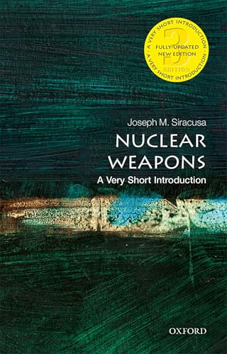 Nuclear Weapons: A Very Short Introduction