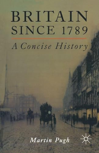 Britain Since 1789: A Concise History