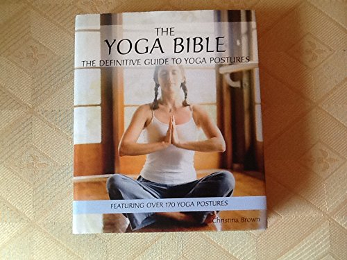 Yoga Bible (Mind Body & Spirit Bibles)