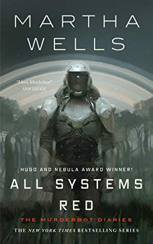 ALL SYSTEMS RED: Martha Wells (Murderbot Diaries, Band 1)