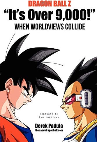 Dragon Ball Z It's Over 9,000! When Worldviews Collide