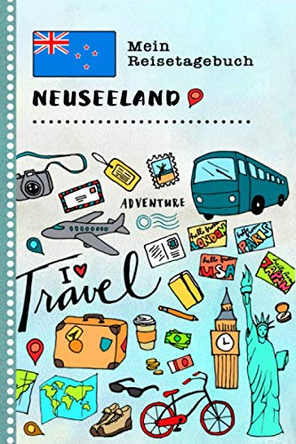 Neuseeland Mein Reisetagebuch: Kinder Reise Aktivitätsbuch zum Ausfüllen, Eintragen, Malen, Einkleben A5 - Ferien unterwegs Tagebuch zum Selberschreiben - Urlaubstagebuch Journal für Mädchen, Jungen