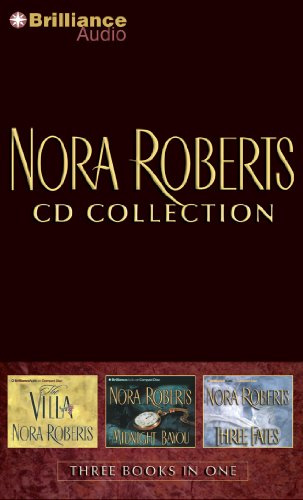 Nora Roberts CD Collection 1: The Villa / Midnight Bayou / Three Fates