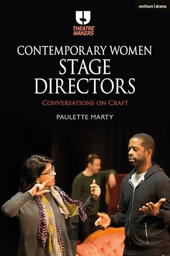 Contemporary Women Stage Directors: Conversations on Craft (Theatre Makers)