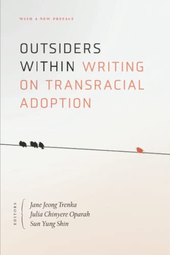 Outsiders Within: Writing on Transracial Adoption