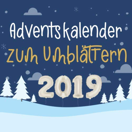 Adventskalender zum Umblättern 2019: Adventskalender Buch, individuelles Geschenk zum Selbergestalten und Ausfüllen