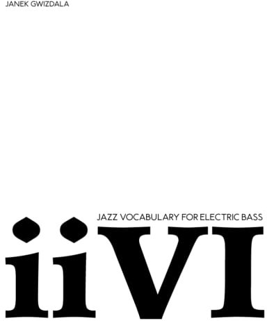 Jazz Vocabulary For Electric Bass: ii-V-I