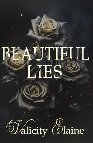 Beautiful Lies: A Dark Romance for Christian Women (Withered Rose)
