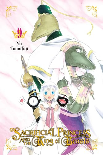Sacrificial Princess and the King of Beasts, Vol. 9: Volume 9 (SACRIFICIAL PRINCESS & KING BEASTS GN)