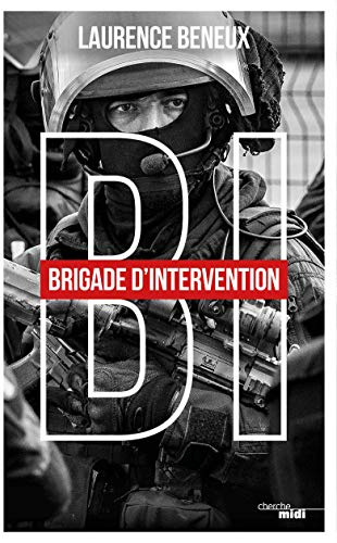 BI : Brigade d'intervention