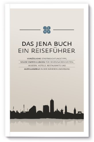 Das Jena Buch: Ein Reiseführer