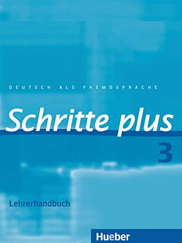 Schritte international 3: Deutsch als Fremdsprache / Lehrerhandbuch