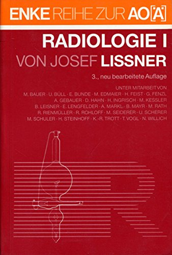 Radiologie I. Lehrbuch für den 1. Klinischen Studienabschnitt