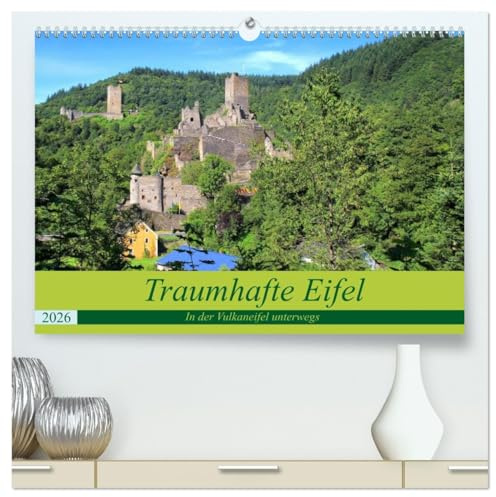 Traumhafte Eifel - In der Vulkaneifel unterwegs (hochwertiger Premium Wandkalender 2026 DIN A2 quer), Kunstdruck in Hochglanz: Die Region Vulkaneifel erkundet (CALVENDO Natur)