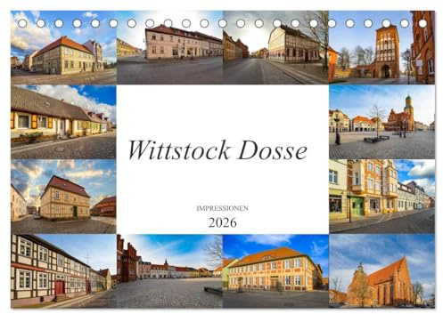 Wittstock Dosse Impressionen (Tischkalender 2026 DIN A5 quer), CALVENDO Monatskalender: Ein Kalender mit zwölf wunderschönen Bildern von Wittstock Dosse (CALVENDO Orte)