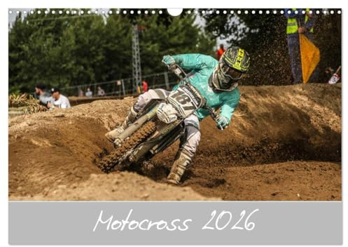 Motocross 2026 (Wandkalender 2026 DIN A3 quer), CALVENDO Monatskalender: Motocross vom feinsten (CALVENDO Sport)