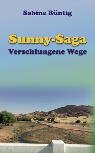 Verschlungene Wege (Sunny-Saga)