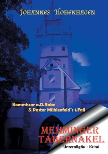 Memminger Tabernakel: 1. Unterallgäu-Krimi