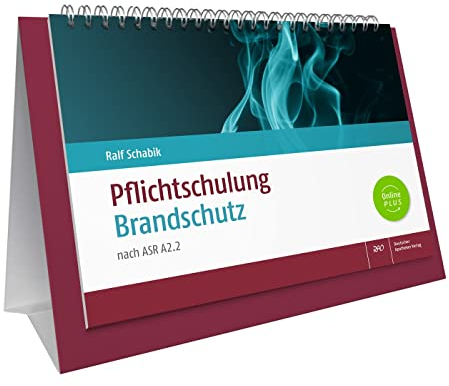 Pflichtschulung Brandschutz: nach ASR A2.2