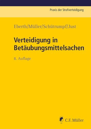 Verteidigung in Betäubungsmittelsachen (Praxis der Strafverteidigung)