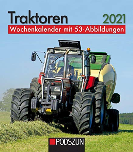 Traktoren 2021: Wochenkalender mit 53 Fotografien: Wochenkalender mit 53 Abbildungen