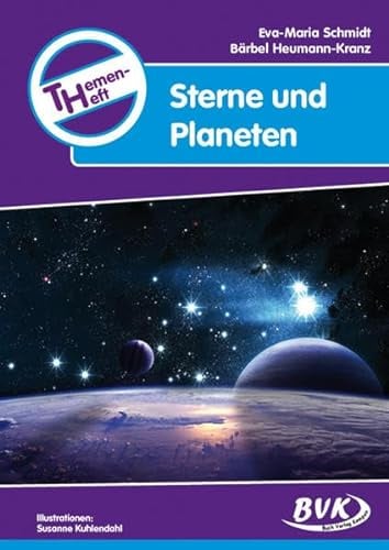 Themenheft Sterne und Planeten (Themenhefte) (Themenhefte: Differenzierter Sachunterricht)