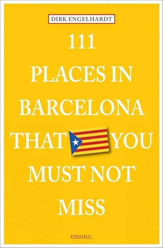 111 Places in Barcelona That You Must Not Miss